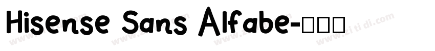 Hisense Sans Alfabe字体转换